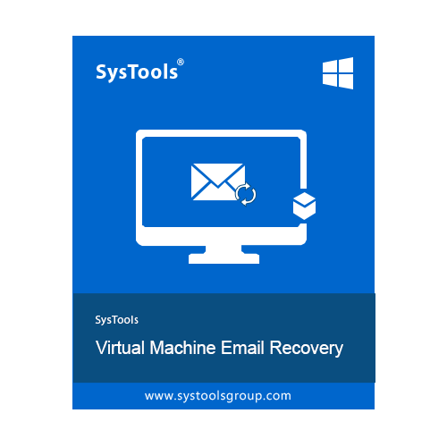 SysTools Virtual Machine Email Recovery