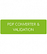 PDF CONVERTER & VALIDATION